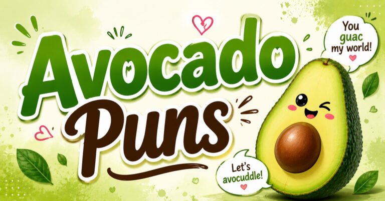 340+ Best Avocado Puns That Are Avo-control-ably Funny